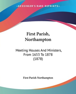 First Parish, Northampton|First Parish Northampton