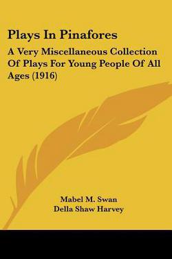 Plays In Pinafores|Mabel M. Swan