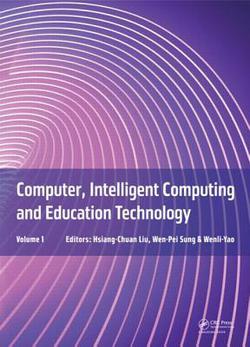 Computer, Intelligent Computing and Education Technology|Hsiang-Chuan Liu