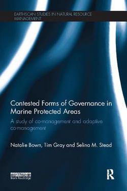 Contested Forms of Governance in Marine Protected Areas|Natalie Bown