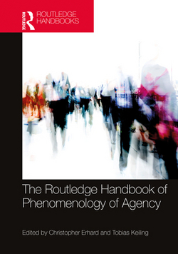The Routledge Handbook of Phenomenology of Agency|Christopher Erhard