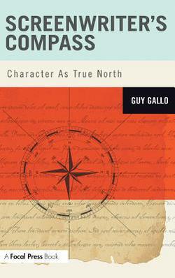Screenwriter's Compass|Guy Gallo