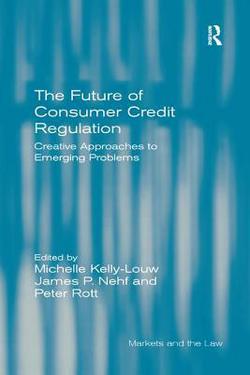 The Future of Consumer Credit Regulation|Michelle Kelly-Louw