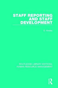 Staff Reporting and Staff Development|E. Anstey