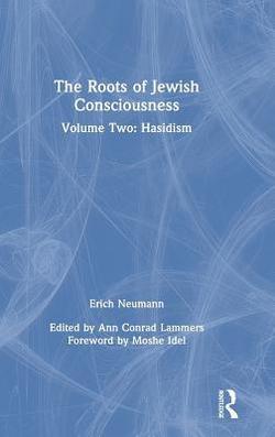 The Roots of Jewish Consciousness, Volume Two|Erich Neumann