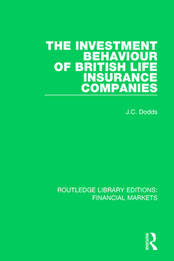 The Investment Behaviour of British Life Insurance Companies|Colin Dodds