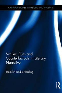 Similes, Puns and Counterfactuals in Literary Narrative|Jennifer Riddle Harding