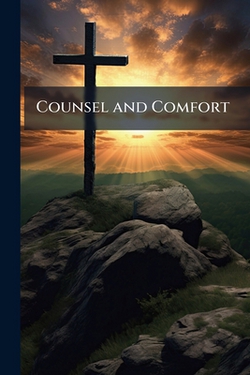 Counsel and Comfort|Anonymous