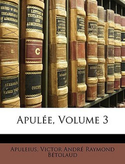 Apulée, Volume 3|Apuleius