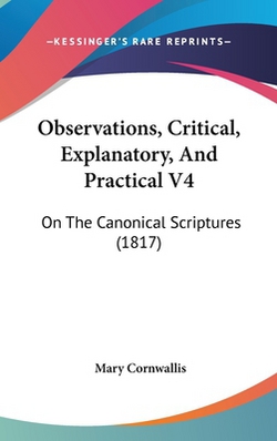 Observations, Critical, Explanatory, And Practical V4|Mary Cornwallis