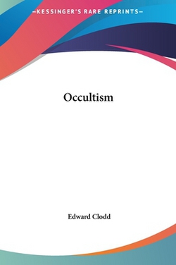Occultism|Edward Clodd