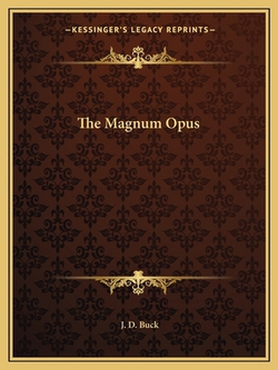 The Magnum Opus|J. D. Buck