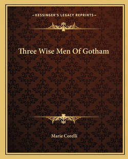 Three Wise Men Of Gotham|Marie Corelli