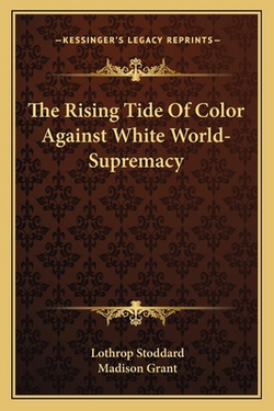 The Rising Tide Of Color Against White World-Supremacy|Lothrop Stoddard