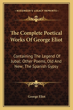The Complete Poetical Works Of George Eliot|George Eliot