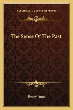 The Sense Of The Past|Henry James