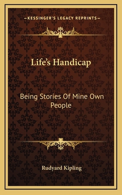 Life's Handicap|Rudyard Kipling