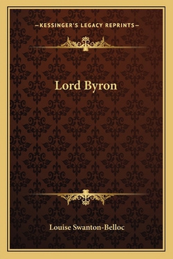 Lord Byron|Louise Swanton-Belloc