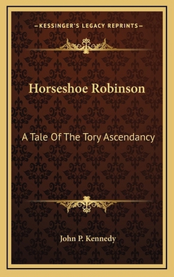 Horseshoe Robinson|John P. Kennedy