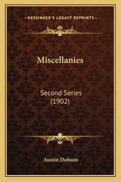 Miscellanies|Austin Dobson