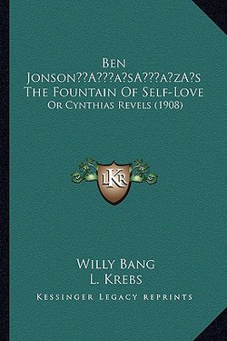 Ben Jonson's The Fountain Of Self-Love|Willy Bang