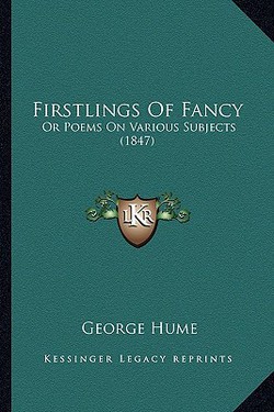 Firstlings Of Fancy|George Hume