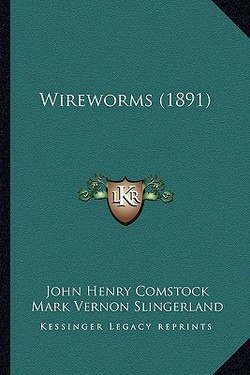 Wireworms (1891)|John Henry Comstock