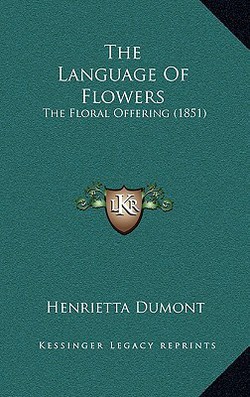 The Language Of Flowers|Henrietta Dumont