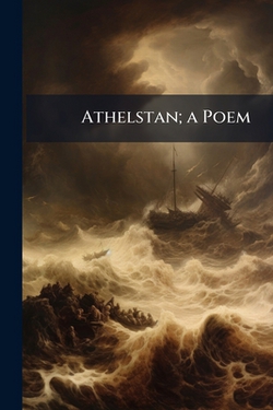 Athelstan|Anonymous