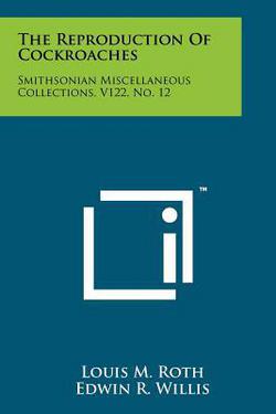 The Reproduction of Cockroaches|Louis M. Roth