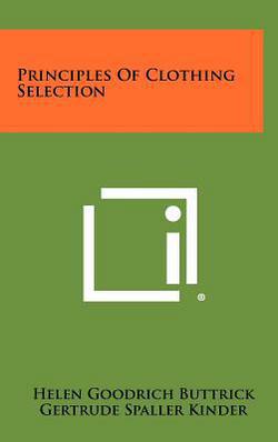 Principles Of Clothing Selection|Helen Goodrich Buttrick