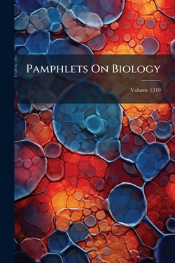 Pamphlets On Biology|Anonymous