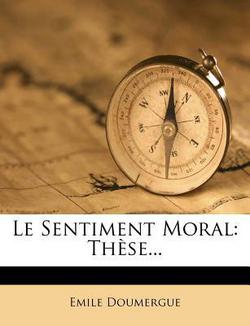 Le Sentiment Moral|Emile Doumergue