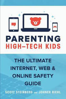Parenting High-Tech Kids|Scott Steinberg