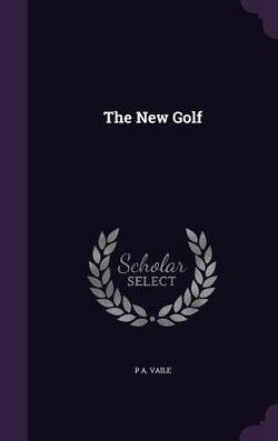 The New Golf|P. A. Vaile