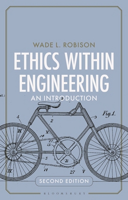 Ethics Within Engineering|Wade L. Robison