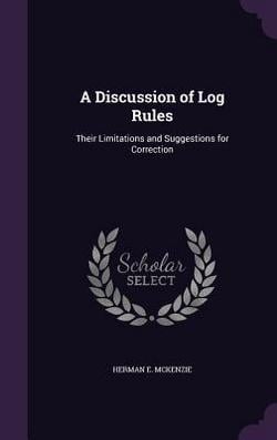 A Discussion of Log Rules|Herman E. McKenzie