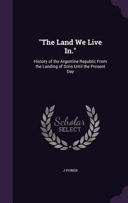 The Land We Live In.|J. Power