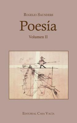 Poesía Volumen II|Rogelio Saunders