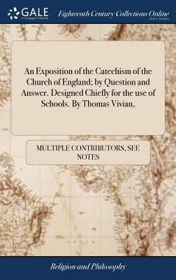 An Exposition of the Catechism of the Church of England|Multiple Contributors