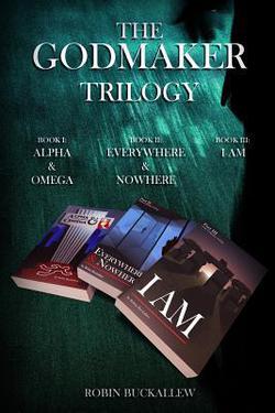 The Godmaker Trilogy|Robin Buckallew