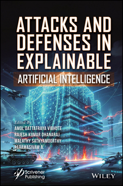 Attacks and Defenses in Explainable Artificial Intelligence|Amol Dattatraya Vibhute