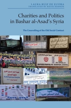 Charities and Politics in Bashar Al-Asad's Syria|Laura Ruiz de Elvira