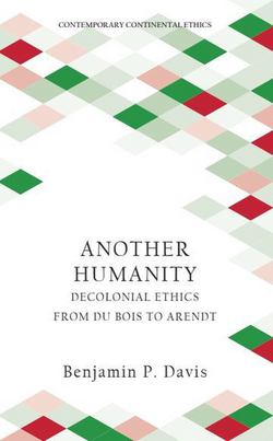 Another Humanity|Benjamin P. Davis