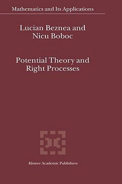 Potential Theory and Right Processes|Lucian Beznea