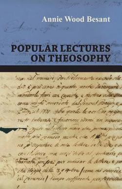 Popular Lectures on Theosophy|Annie Wood Besant
