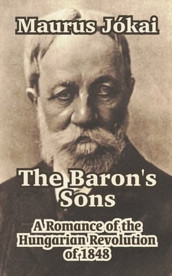 The Baron's Sons|Maurus Jskai