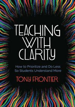 Teaching with Clarity|Tony Frontier