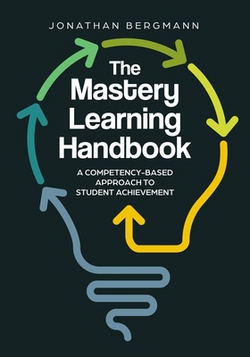 The Mastery Learning Handbook|Jonathan Bergmann