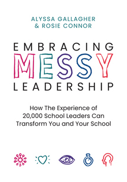 Embracing Messy Leadership|Alyssa Gallagher